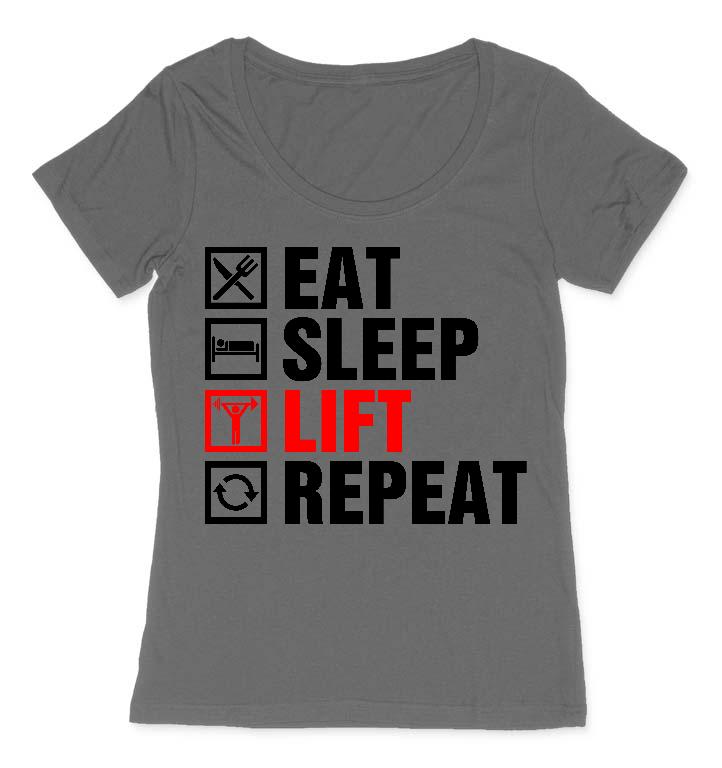 Eat Sleep Lift Repeat Fitness - Konditerem, Gym, Fitness Női O-nyakú Póló