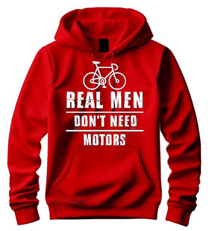 Real Men Dont Need Motors Biciklis - Biciklis Férfi Kapucnis Pulóver