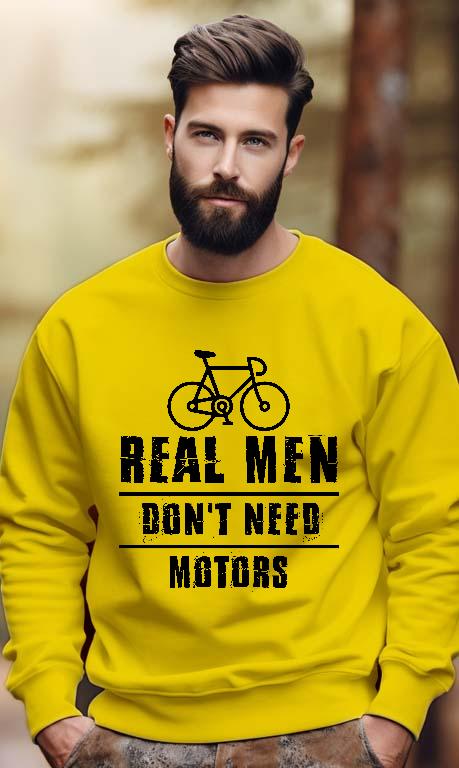 Real Men Dont Need Motors Biciklis - Biciklis Férfi Pulóver