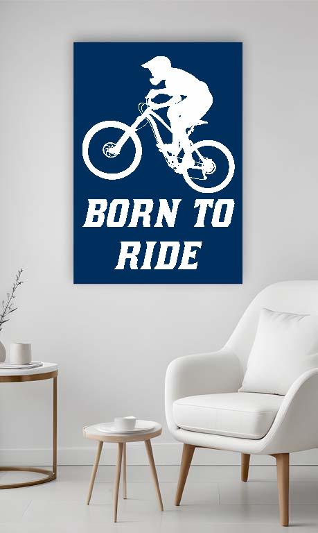 Born to Ride Biciklis - Biciklis Vászonkép