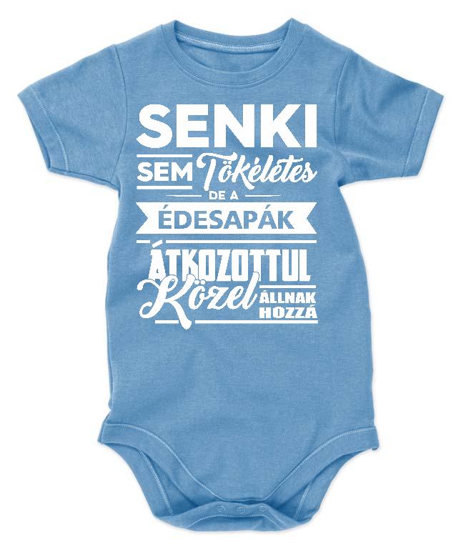 Senki sem Tökéletes de az Édesapa - Apa Gyerek Body