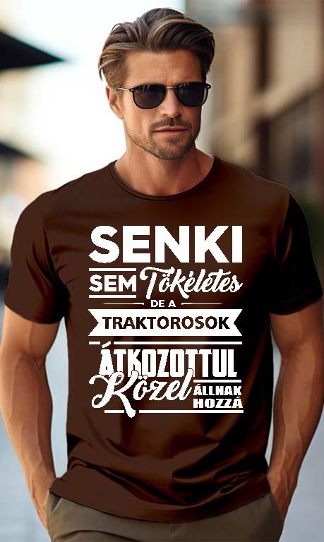 Senki sem tökéletes de a Traktorosok - Traktoros Férfi Prémium Póló