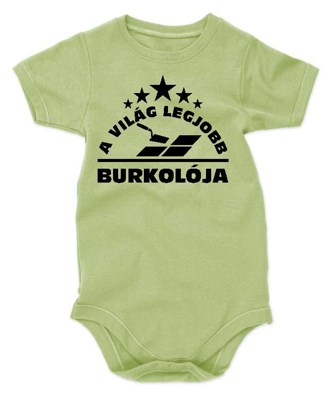 A Világ Legjobb Burkolója - Burkoló Gyerek Body