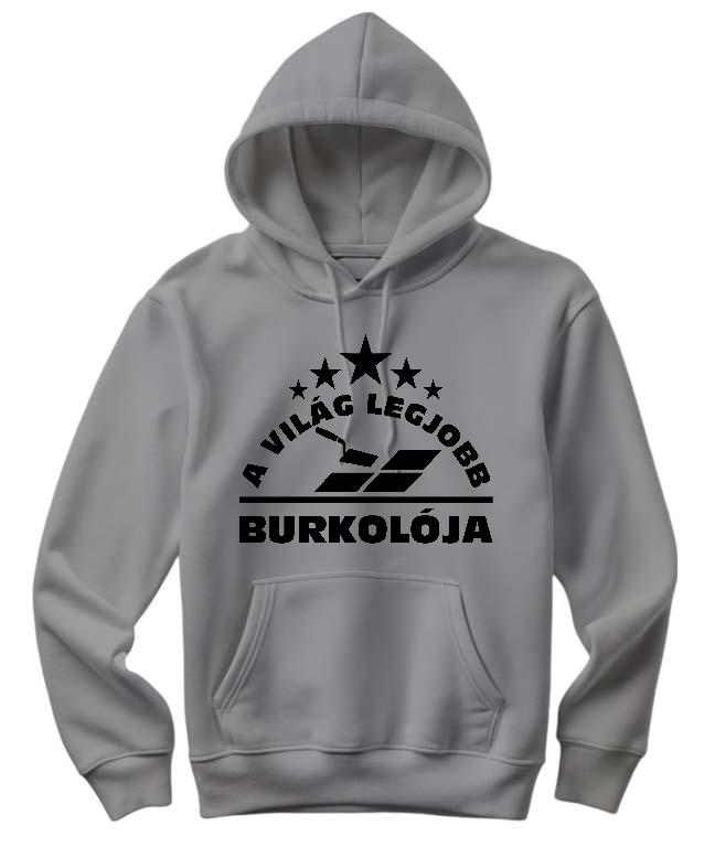 A Világ Legjobb Burkolója - Burkoló Női Kapucnis Pulóver