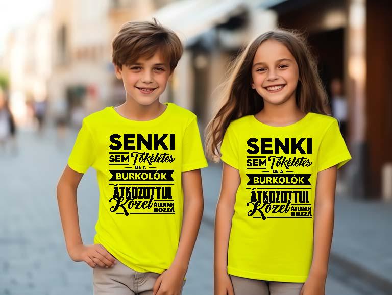 Senki sem Tökéletes de a Burkolók - Burkoló Gyerek Környakú Póló