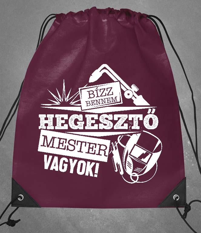 Hegesztő Mester vagyok - Hegesztő Tornazsák