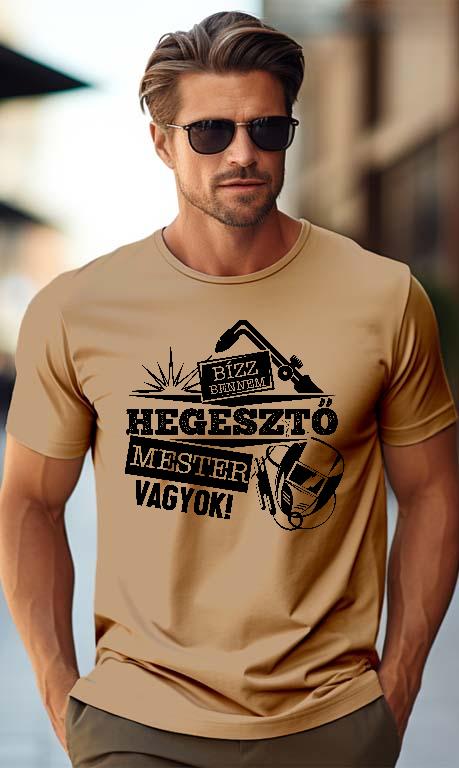 Hegesztő Mester vagyok - Hegesztő Férfi Prémium Póló