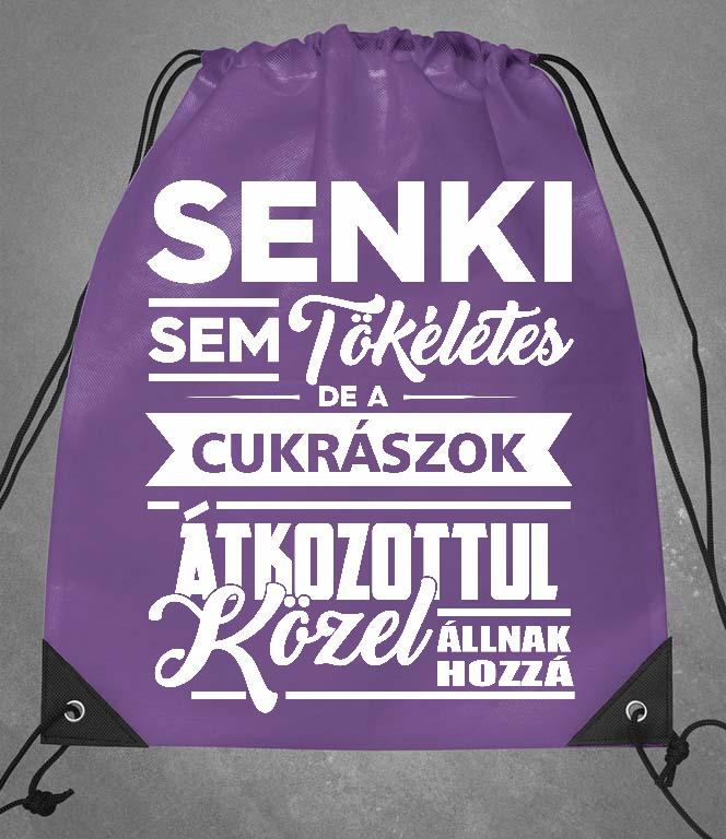 Senki sem tökéletes de a Cukrászok - Cukrász Tornazsák