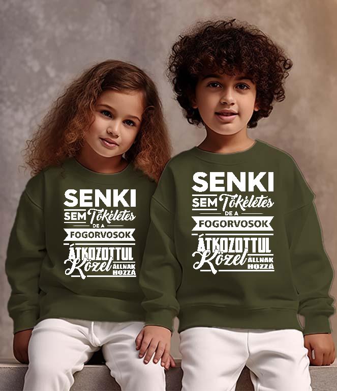 Senki sem tökéletes de a Fogorvosok - Fogorvos Gyerek Pulóver