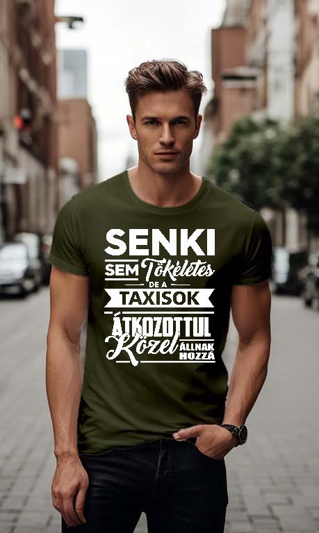 Senki sem tökéletes de a Taxisok - Taxis Férfi Környakú Póló