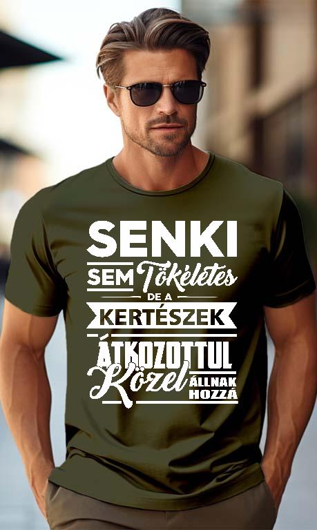 Senki sem tökéletes de a Kertészek - Kertész Férfi Prémium Póló