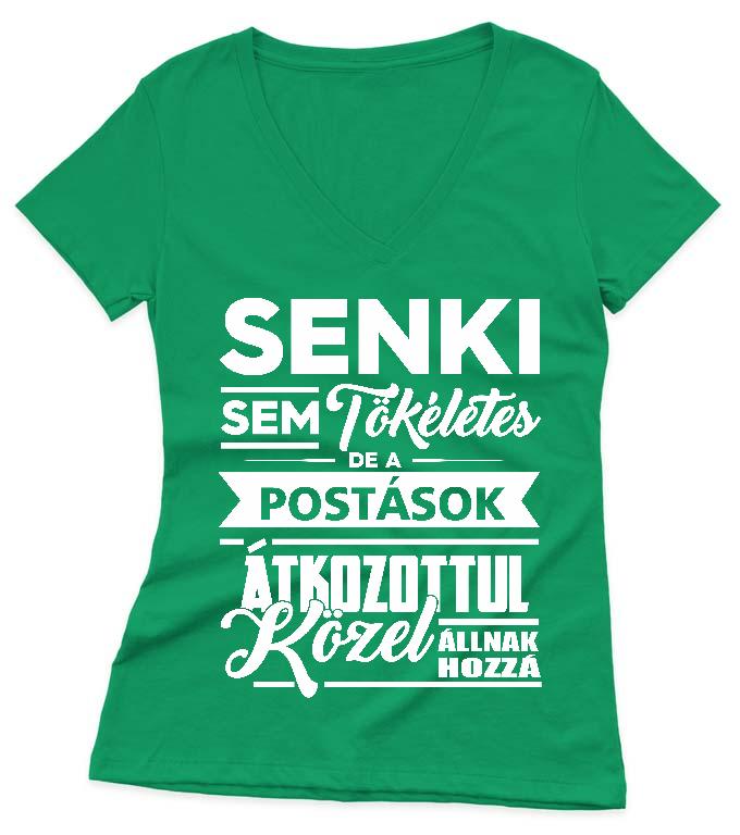 Senki sem tökéletes de a Postások - Postás Női V-nyakú Póló