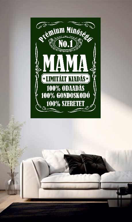 Prémium minőségű Mama  - Mama Poszter