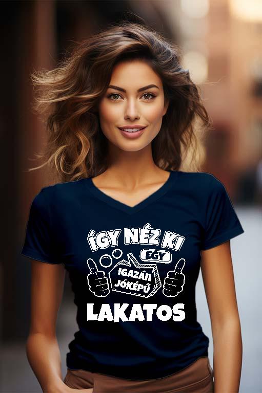 Igazán jóképű Lakatos - Lakatos Női V-nyakú Póló