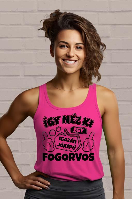 Igazán Jóképű Fogorvos  - Fogorvos Női Trikó