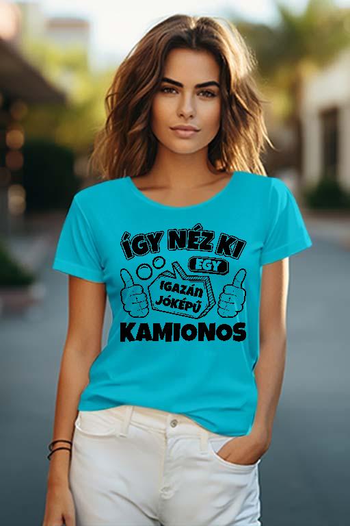 Igazán jóképű Kamionos - Kamionos Női O-nyakú Póló