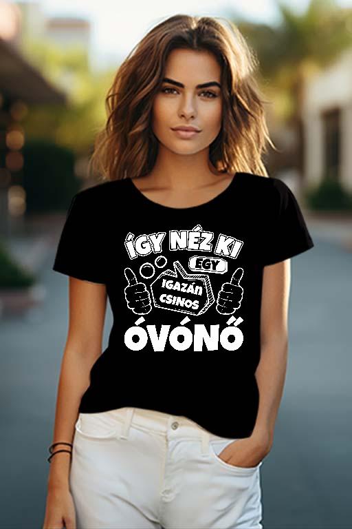 Igazán Jóképű Óvónő - Óvónő Női O-nyakú Póló