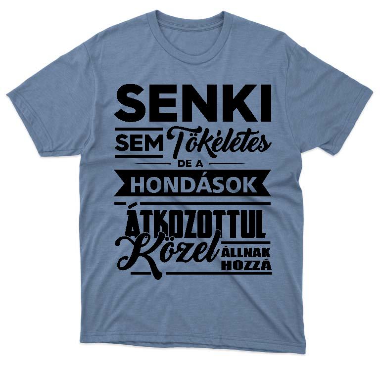 Senki sem Tökéletes de a Hondások - Honda Férfi Környakú Póló