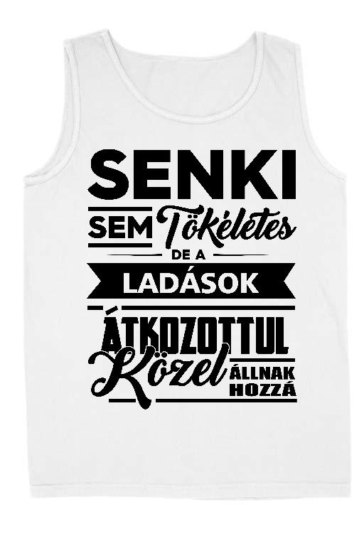 Senki sem Tökéletes de a Ladások - Lada Férfi Ujjatlan