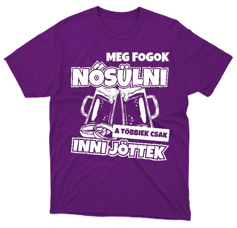 Meg Fogok Nősülni Legénybúcsú  - Legénybúcsú Férfi Környakú Póló