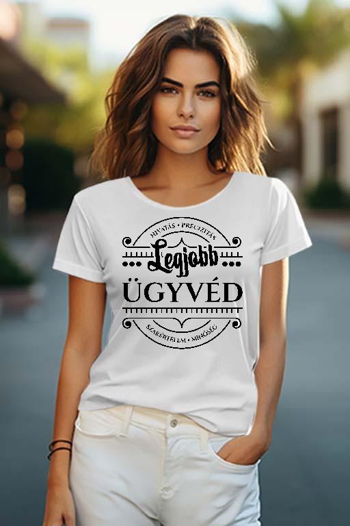 Legjobb Ügyvéd - Ügyvéd Női O-nyakú Póló