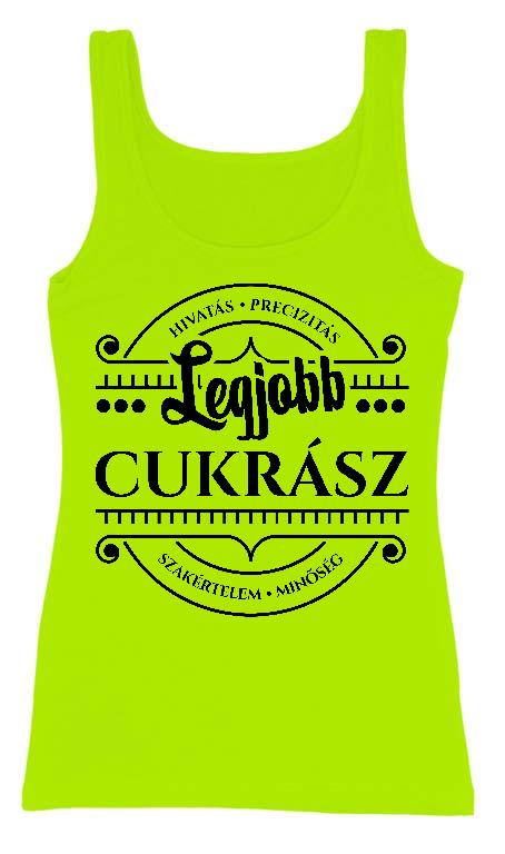 Legjobb Cukrász - Cukrász Női Trikó