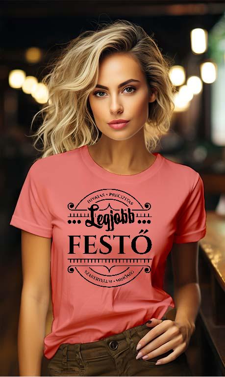 Legjobb Festő - Festő Női Környakú Póló
