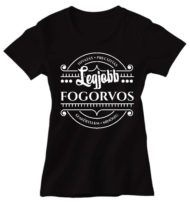 Legjobb Fogorvos - Fogorvos Női Prémium Póló