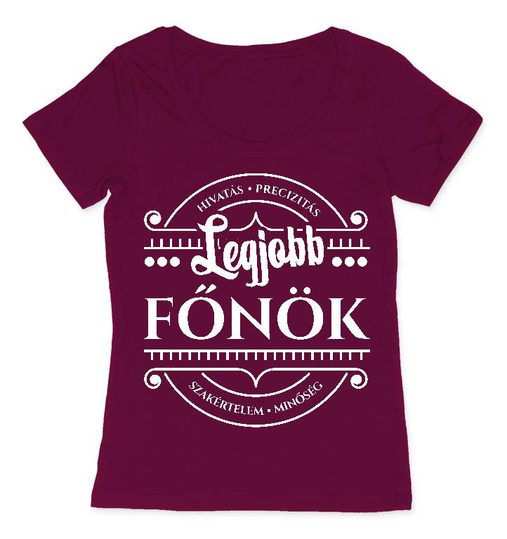 Legjobb Fönők - Főnök Női O-nyakú Póló