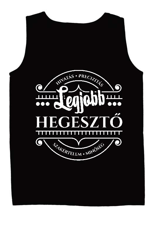 Legjobb Hegesztő - Hegesztő Férfi Ujjatlan