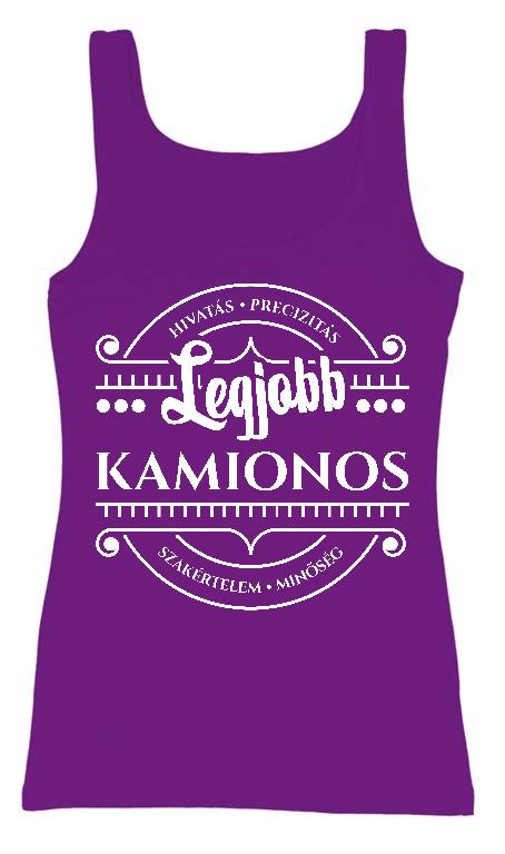 Legjobb Kamionos - Kamionos Női Trikó