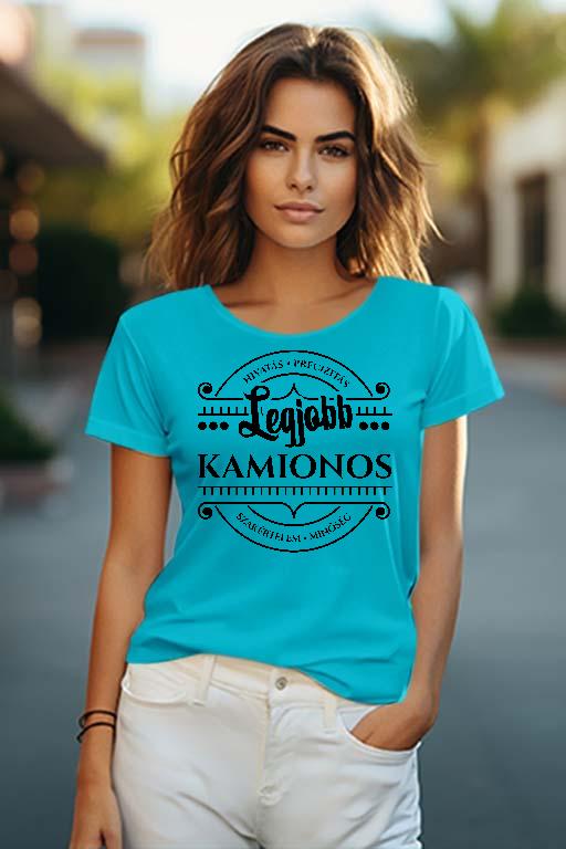 Legjobb Kamionos - Kamionos Női O-nyakú Póló