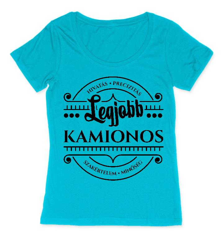 Legjobb Kamionos - Kamionos Női O-nyakú Póló