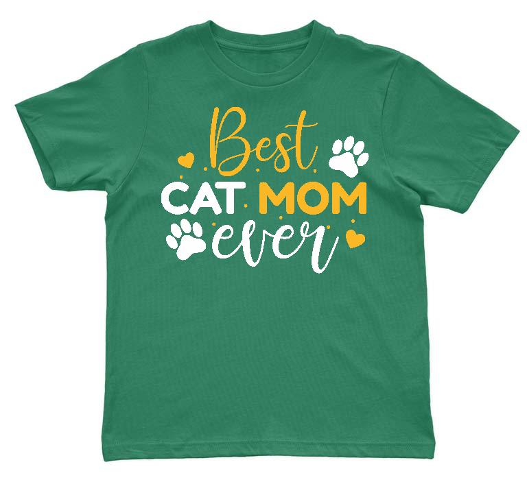 Best Cat Mom Ever - Cicás Gyerek Környakú Póló