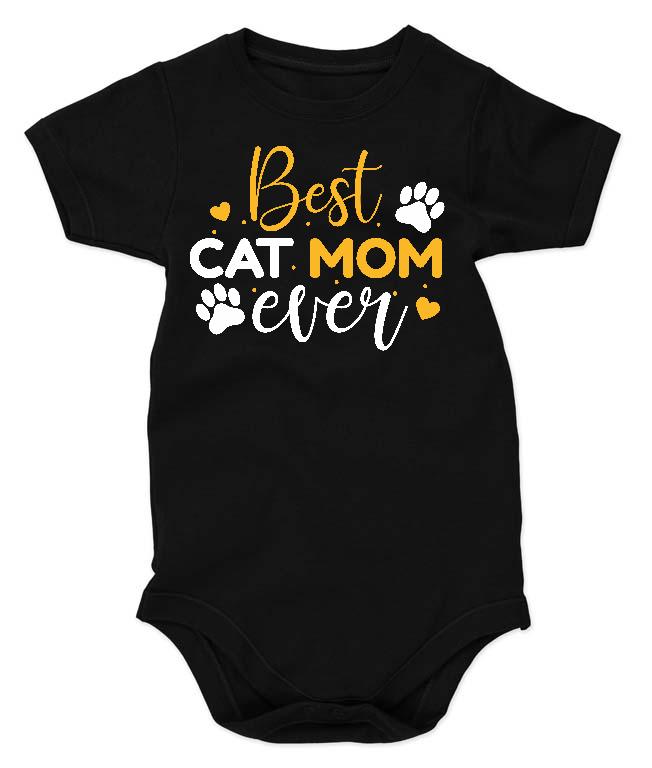 Best Cat Mom Ever - Cicás Gyerek Body