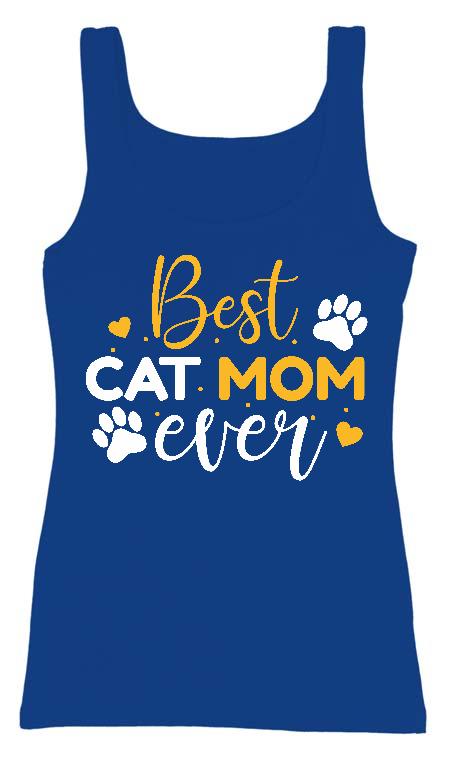 Best Cat Mom Ever - Cicás Női Trikó