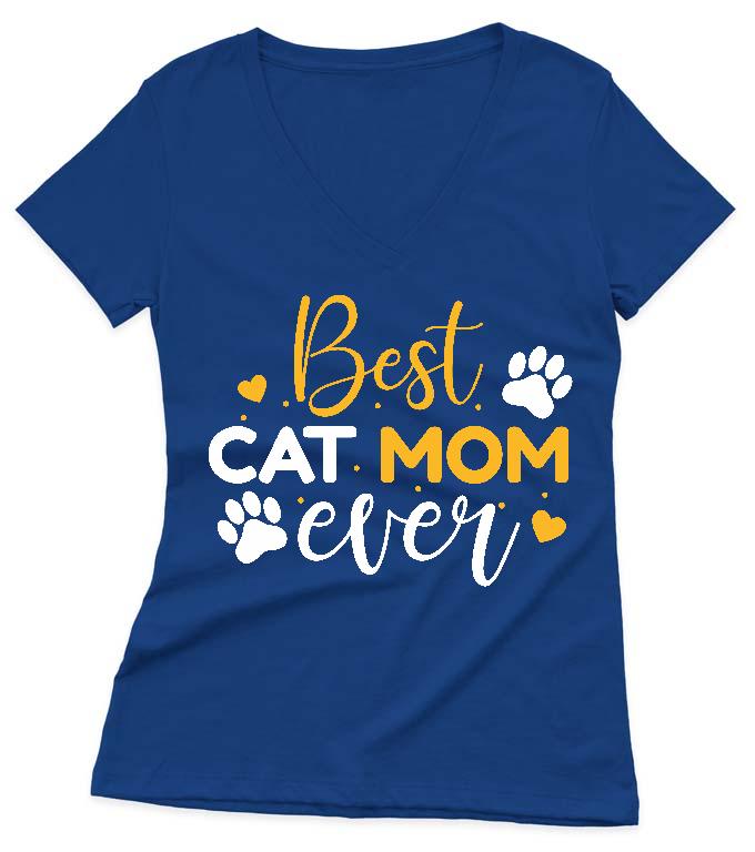 Best Cat Mom Ever - Cicás Női V-nyakú Póló