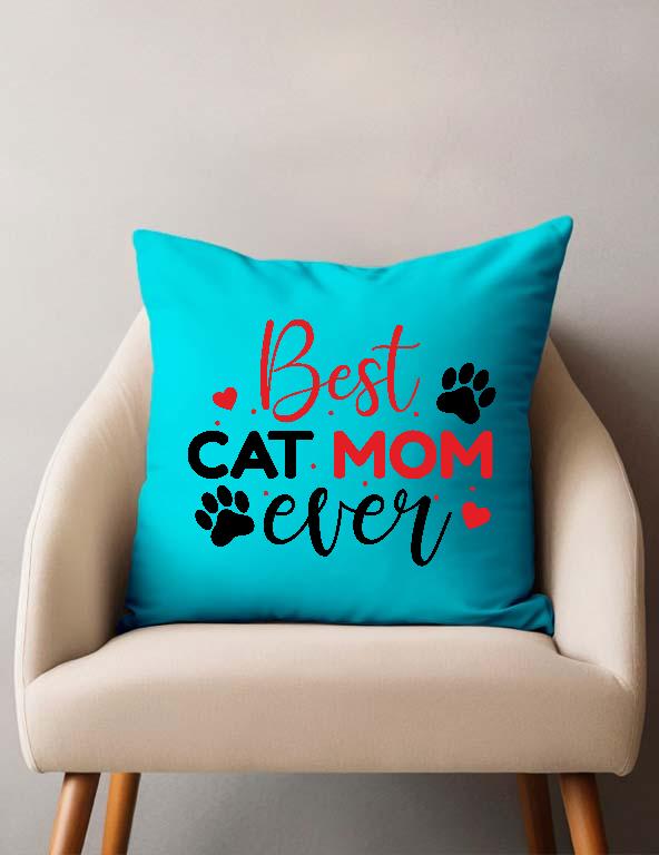 Best Cat Mom Ever - Cicás Párnahuzat