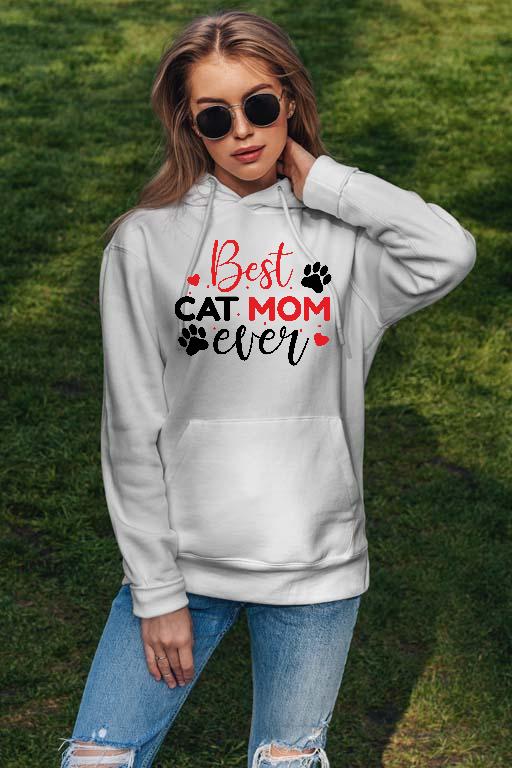 Best Cat Mom Ever - Cicás Női Kapucnis Pulóver