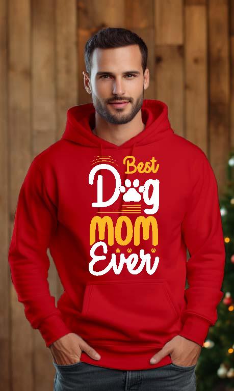 Best Dog Mom Ever - Kutyás minták Férfi Kapucnis Pulóver