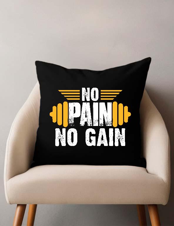 No Pain No Gain - Konditerem, Gym, Fitness Párnahuzat