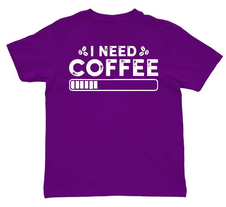 I need Coffee - Kávés Gyerek Környakú Póló