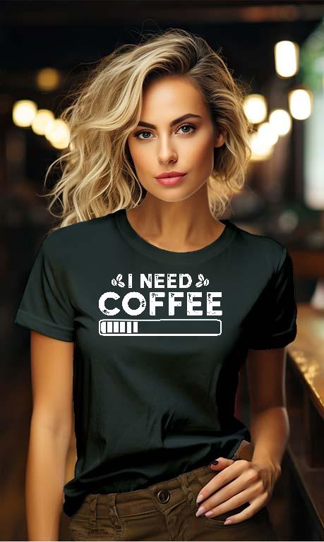 I need Coffee - Kávés Női Környakú Póló