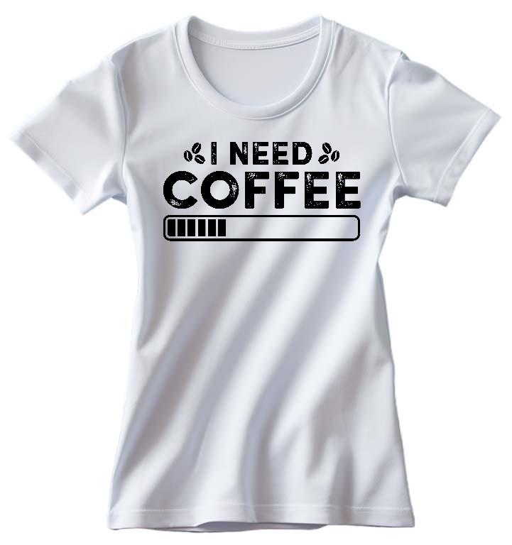 I need Coffee - Kávés Női Prémium Póló