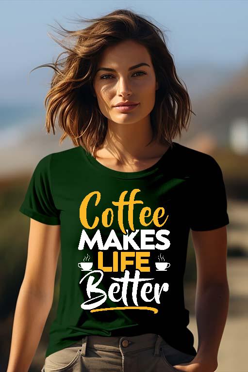 Coffee Makes Life Better - Kávés Női Prémium Póló