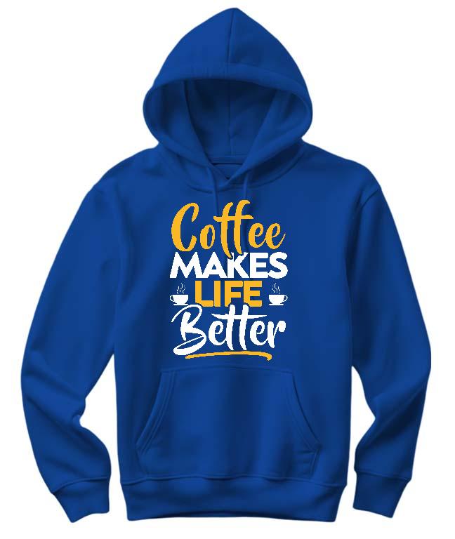 Coffee Makes Life Better - Kávés Női Kapucnis Pulóver