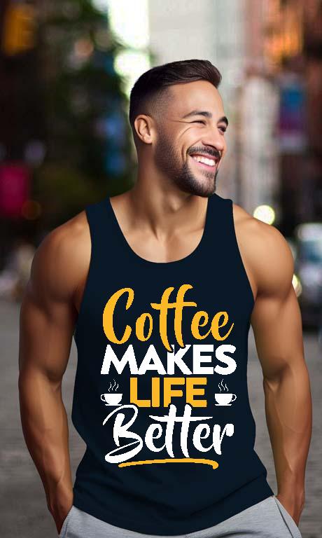 Coffee Makes Life Better - Kávés Férfi Ujjatlan