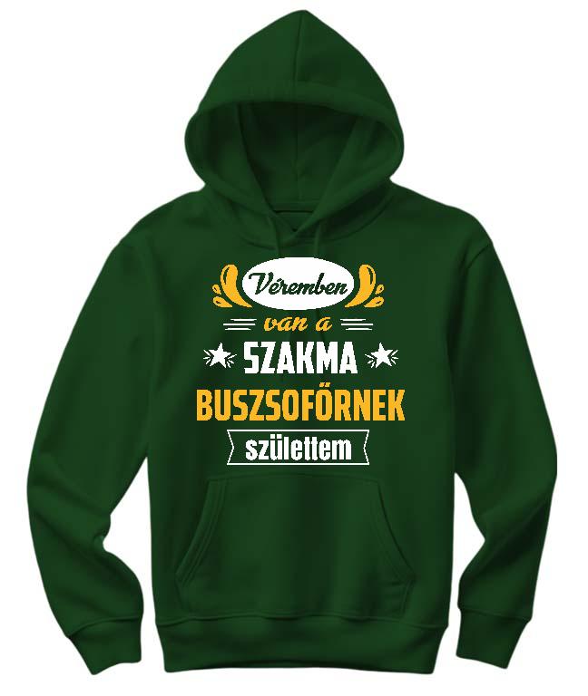 Véremben van a szakma Buszsofőr - Buszsofőr Női Kapucnis Pulóver