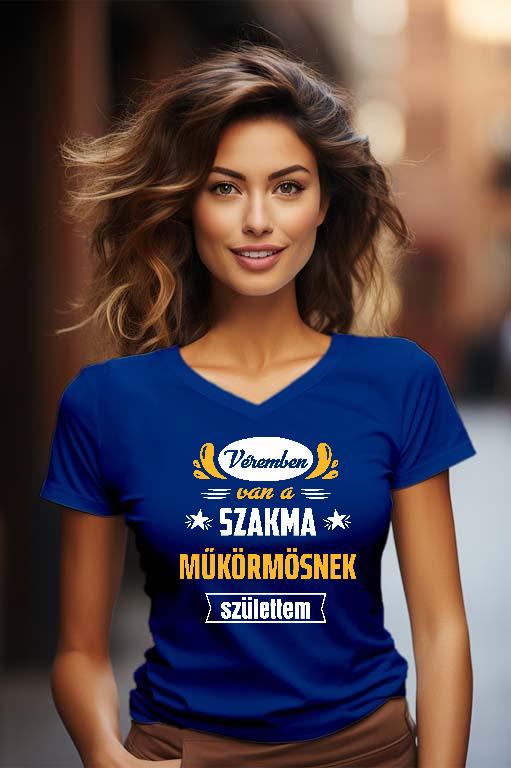 Véremben van a szakma Műkörmös - Műkörmös Női V-nyakú Póló