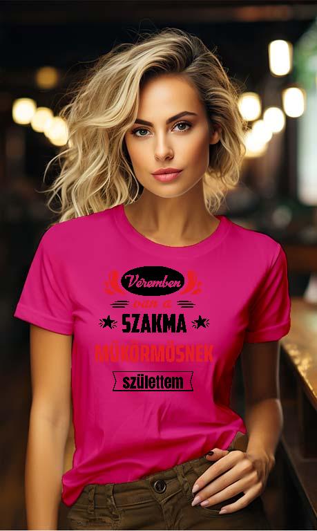 Véremben van a szakma Műkörmös - Műkörmös Női Környakú Póló